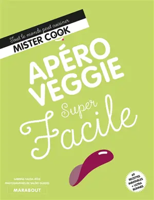 Apéro veggie super facile - Sabrina Fauda-Rôle