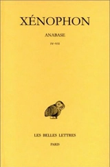 Anabase. Vol. 2. Livres IV-VII - Xénophon