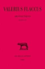 Argonautiques. Vol. 1. Chants I-IV - Caius Valerius Flaccus