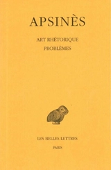 Art rhétorique. Problèmes à faux-semblant - Apsinès