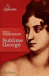 Sublime George - Hélène Tierchant