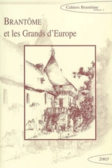 Cahiers Brantôme, n° 1. Brantôme et les grands d'Europe