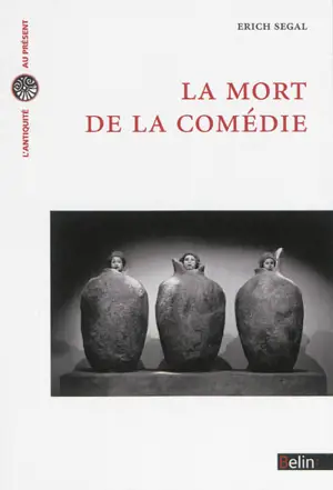 La mort de la comédie - Erich Segal
