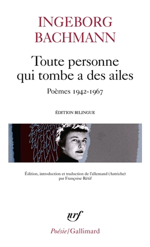 Toute personne qui tombe a des ailes : poèmes, 1942-1967 - Ingeborg Bachmann