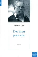 Des mots pour elle - Georges Jean