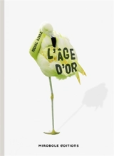 L'âge d'or - Michal Ajvaz