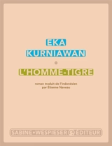 L'homme-tigre - Eka Kurniawan