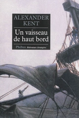 Captain Bolitho. Un vaisseau de haut bord - Alexander Kent