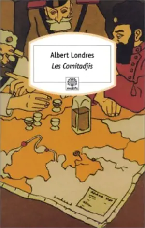 Les comitadjis. En Bulgarie - Albert Londres