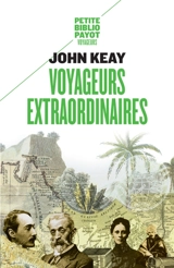 Voyageurs extraordinaires - John Keay