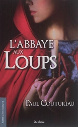 L'abbaye aux loups - Paul Couturiau
