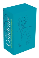 Blaise Cendrars : oeuvres autobiographiques complètes - Blaise Cendrars