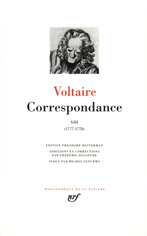 Correspondance. Vol. 13. Juillet 1777-mai 1778 - Voltaire
