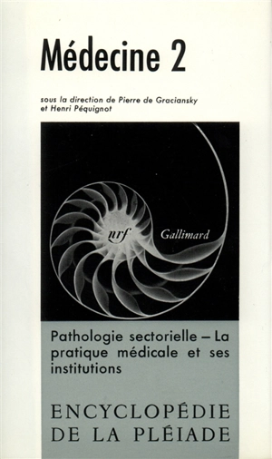 Médecine. Vol. 2. Pathologie sectorielle