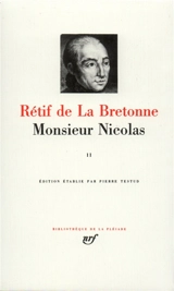 Monsieur Nicolas. Vol. 2 - Nicolas-Edme Rétif de La Bretonne