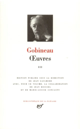 Oeuvres. Vol. 3 - Arthur de Gobineau