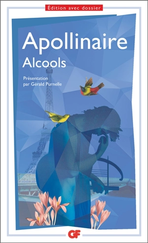 Alcools - Guillaume Apollinaire