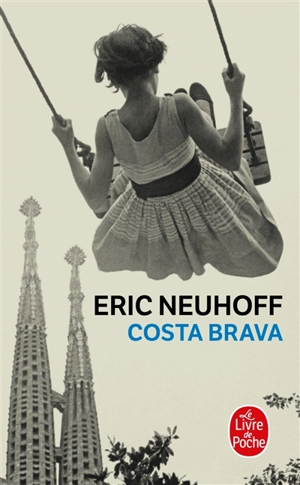 Costa Brava - Eric Neuhoff