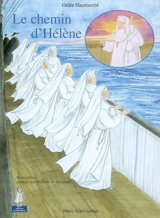Le chemin d'Hélène - Odile Haumonté