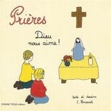 Prières : Dieu nous aime ! - Christine Ponsard