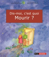 Dis-moi, c'est quoi mourir ? - Etan Boritzer