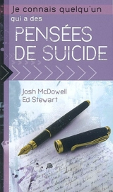 Je connais quelqu'un qui a des pensées de suicide - Josh McDowell