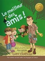 Le meilleur des amis : les 5 langages de l'amour expliqués aux enfants - Gary D. Chapman