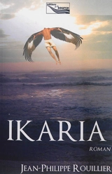 Ikaria - Jean-Philippe Rouillier