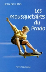 Les mousquetaires du Prado - Jean Rolland