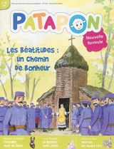 Patapon : mensuel catholique des enfants dès 5 ans, n° 412. Les Béatitudes : un chemin de bonheur
