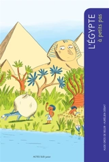 L'Egypte à petits pas - Aude Gros de Beler