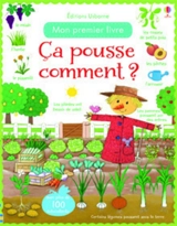 Ca pousse comment ? - Felicity Brooks