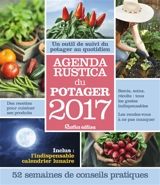 Agenda Rustica du potager : 2017 - Robert Elger