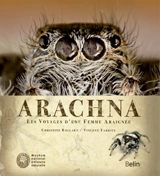 Arachna : les voyages d'une femme araignée - Christine Rollard