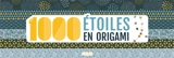 1.000 étoiles en origami - Caroline Soulères