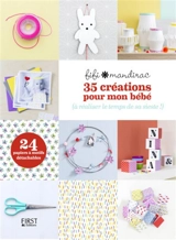 35 créations pour mon bébé : à réaliser le temps de sa sieste ! - Fifi Mandirac