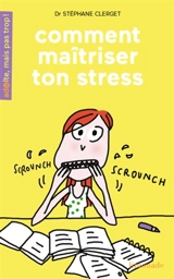 Comment maîtriser ton stress - Stéphane Clerget