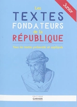 Les textes fondateurs de la République : junior