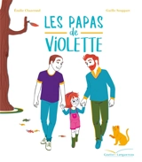 Les papas de Violette - Emilie Chazerand