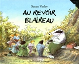 Au revoir blaireau ! - Susan Varley