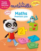 A la maternelle, maths : premiers pas : toute petite section, dès 2 ans - Georges Besnard