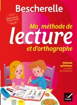 Bescherelle : ma méthode de lecture et d'orthographe : méthode syllabique conçue par des enseignants - Nicole Amram