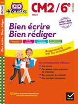 Bien écrire, bien rédiger : CM2-6e, cycle 3, 10-12 ans : nouveaux programmes - Véronique Virzi-Roustan