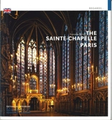 The Sainte-Chapelle : Paris - Françoise Perrot
