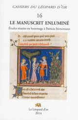 Le manuscrit enluminé : études réunies en hommage à Patricia Stirnemann
