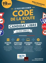 Code de la route en candidat libre : je passe mon examen : le pack complet - Activ permis