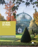 Les bois de Paris - Jean-Marc Larbodière