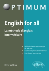 English for all : la méthode d'anglais intermédiaire - Olivier Lefebvre