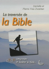 La traversée de la Bible - Danielle Zwahlen