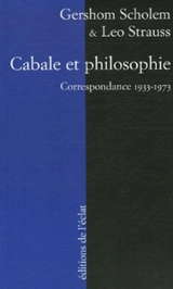 Cabale et philosophie : correspondance 1933-1973 - Gershom Gerhard Scholem
